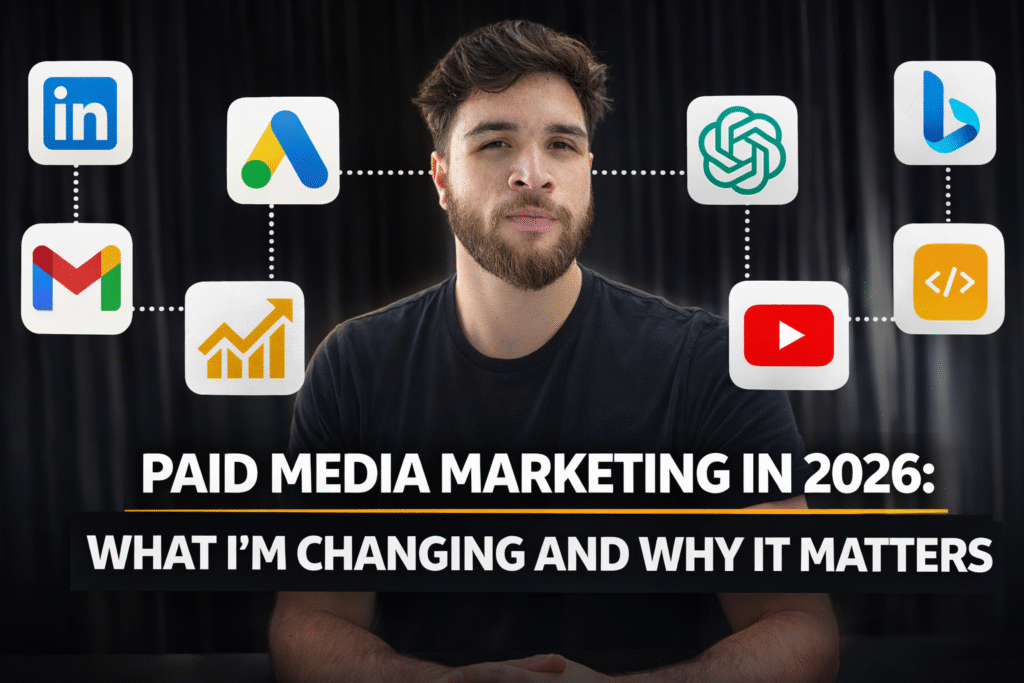 Paid Media Marketing In 2026: What I’m Changing And Why It Matters
